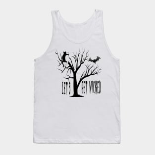 let's get wicked Tank Top